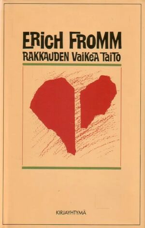 Rakkauden vaikea taito by Erich Fromm