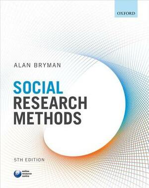 Social Research Methods by Alan Bryman