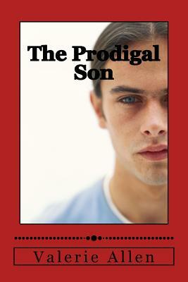 The Prodigal Son by Valerie Allen