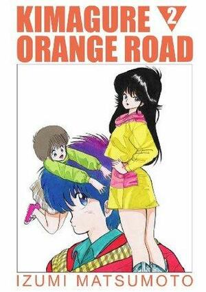 Kimagure Orange Road, Vol. 2 by Izumi Matsumoto