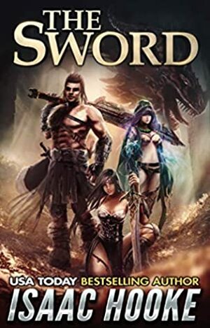 The Sword by Isaac Hooke