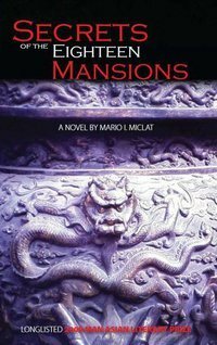 Secrets of the Eighteen Mansions by Mario I. Miclat