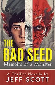 The Bad Seed by Jeff Scott