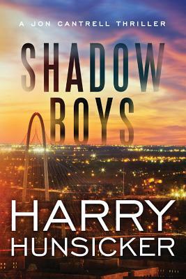 Shadow Boys by Harry Hunsicker