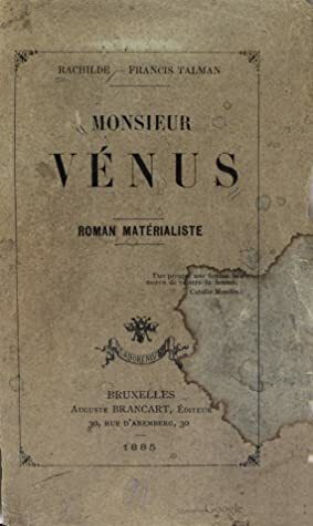Monsieur Vénus: roman matérialiste by Rachilde