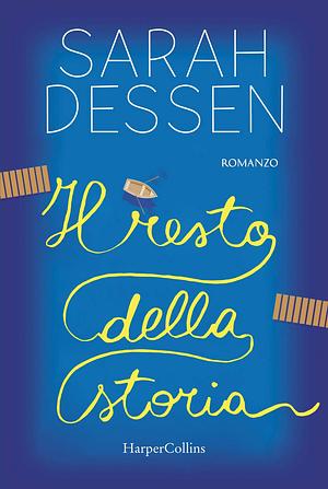 Il resto della storia by Sarah Dessen