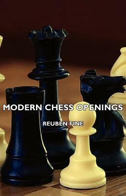 Modern Chess Openings by Reuben Fine