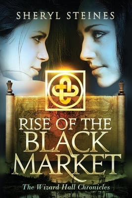 The Rise of the Black Market by Sheryl Steines