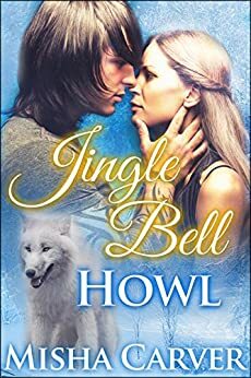 Jingle Bell Howl by Misha Carver