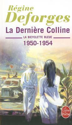 La Derniere Colline by Regine Deforges