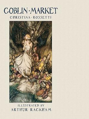 Goblin Market by Christina Rossetti