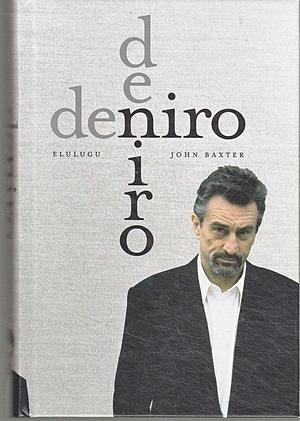De Niro by John Baxter