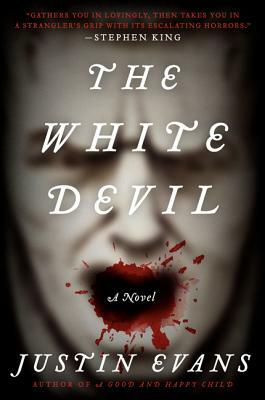 The White Devil by Justin Evans