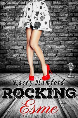 Rocking Esme by Kacey Hamford