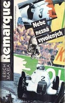 Nebe nezná vyvolených by Erich Maria Remarque