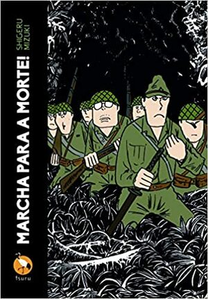 Marcha Para a Morte by Shigeru Mizuki