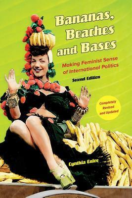Bananas, Beaches and Bases by Cynthia Enloe