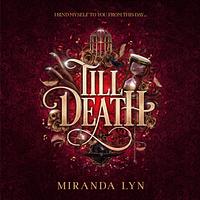 Till Death by Miranda Lyn