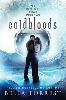 Hotbloods 2: Coldbloods by Bella Forrest