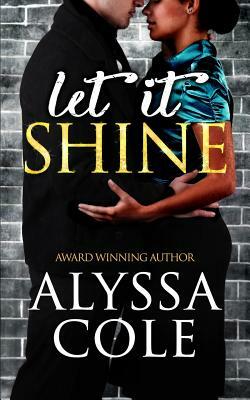 Let It Shine by Alyssa Cole