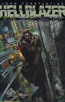 Hellblazer: Hooked by Peter Milligan, Stefano Landini, Simon Bisley, Giuseppe Camuncoli