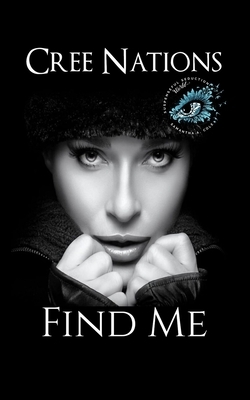 Find Me by Cree Nations, Suspenseful Seduction World
