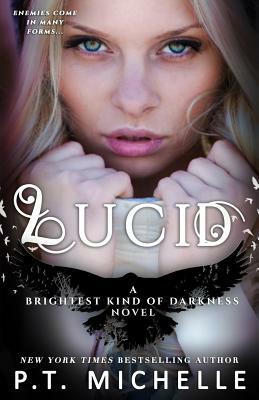 Lucid (Brightest Kind of Darkness, Book 2) by P.T. Michelle