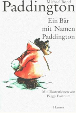 Ein Bär Mit Namen Paddington by Michael Bond