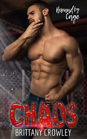 Chaos by Brittany Crowley