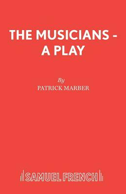 The Musicians - A Play by Patrick Marber