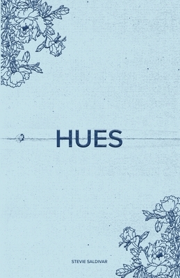 Hues: Blue by Stevie Saldivar