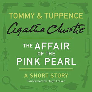 The Affair of the Pink Pearl by Agatha Christie