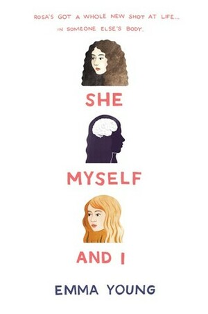 She, Myself, and I by Emma Young