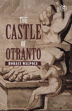The Castle of Otranto by Horace Walpole