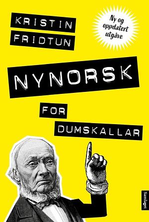 Nynorsk for dumskallar by Kristin Fridtun