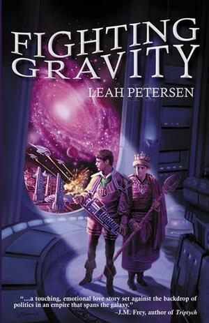 Fighting Gravity by Leah Petersen