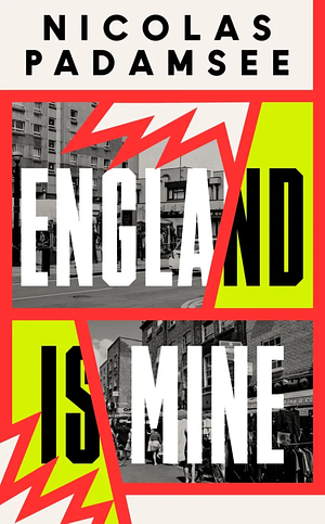 England is Mine  by Nicolas Padamsee