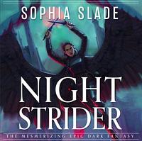 Nightstrider by Sophia Slade