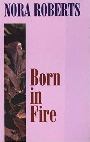 Born In Fire by Sarah Hardesty