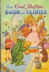 The Enid Blyton Book of Fairies by Enid Blyton
