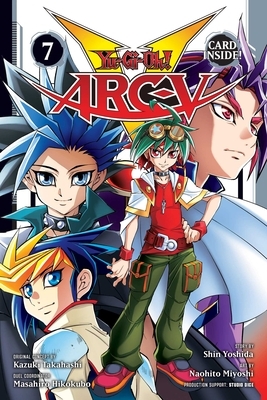 Yu-Gi-Oh! Arc-V, Vol. 7 by Kazuki Takahashi, Shin Yoshida