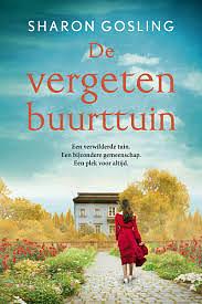 De vergeten buurttuin by Sharon Gosling