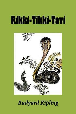 Rikki-Tikki-Tavi (Illustrated) by Rudyard Kipling