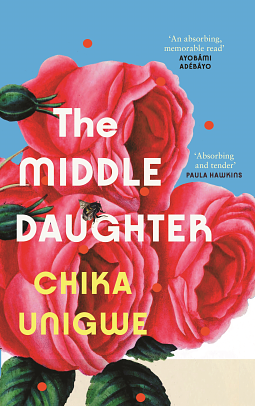 The Middle Daughter by Chika Unigwe