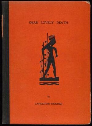 Dear Lovely Death by Langston Hughes