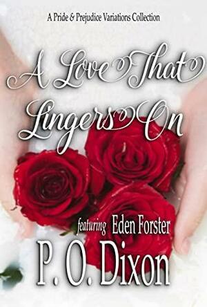 A Love That Lingers On by P.O. Dixon