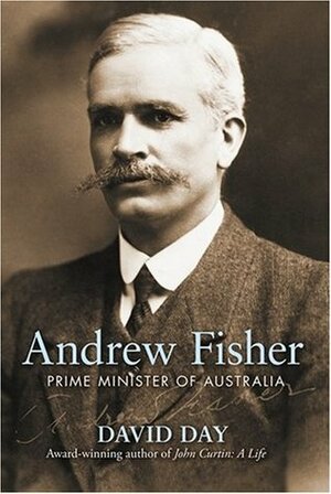 Andrew Fisher by David Day