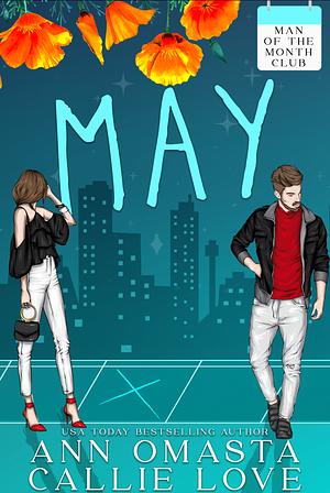 Man of the Month Club: May by Callie Love, Ann Omasta