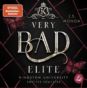 Very Bad Elite: Kingston University, 2. Semester by J.S. Wonda