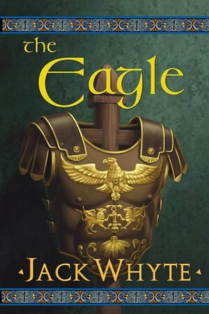 Eagle by Jack Whyte
